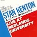 The Creative World of Stan Kenton and His Orchestra: Live At Redlands University