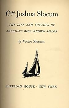 Hardcover Capt. Joshua Slocum; The Adventures of America's Best Known Sailor Book