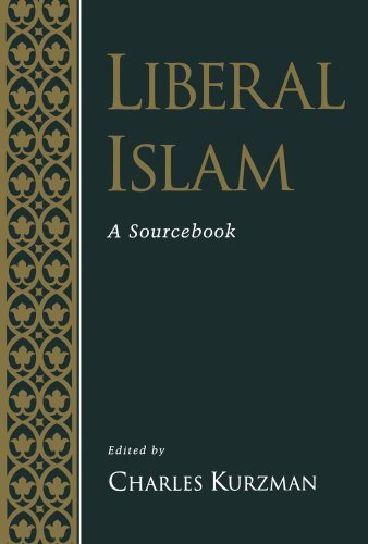 By charles kurzman - liberal islam: a sourcebook: 1st (…