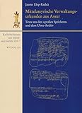 Mittelassyrische Verwaltungsurkunden Aus Assur / Texte Aus Den 'Grossen Speichern' Und Dem Ubru-Archiv: Mit Einem Beitrag Zu Den Siegelabrollungen Von ... Der Deutschen Orient-Ge) (German Edition)