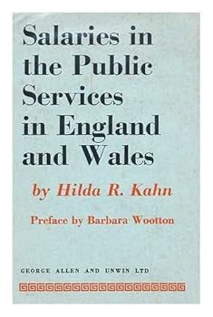 Salaries in the Public Services in England and Wales / Pref. by the Baroness Wootton of Abinger
