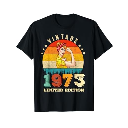 50th Birthday 1973 Limited Edition Vintage 50 Year Old Women Camiseta