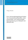  Zum Schwingfestigkeitsverhalten von Gusseisenwerkstoffen unter einachsiger und mehrachsiger Beanspruchung am Beispiel von EN-GJV-450 (Berichte aus der Materialwissenschaft)