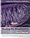 Minding My Mitochondria 2nd Edition: How I overcame secondary progressive multiple sclerosis (MS) and got out of my wheelchair.