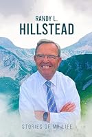 Randy L. Hillstead Stories of My LIfe B0DD36NPB1 Book Cover