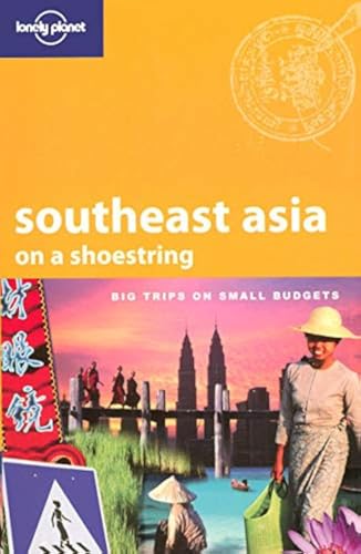 Lonely Planet Southeast Asia on a Shoestring