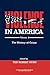 Violence in America: Protest, Rebellion, Reform (Violence, Cooperation, Peace)