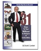 31 Steps to Your Millions in Antiques & Collectibles 0979642302 Book Cover