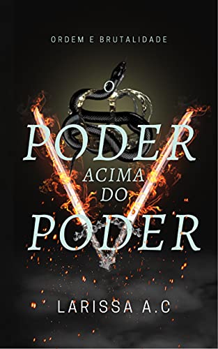 O poder acima do poder: Ordem e Brutalidade