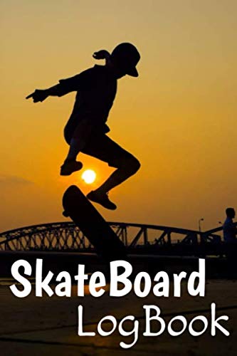 SkateBoard LogBook Set Goals and Track Progress on Skateboarding For any level Improve your level Skills and Tricks Gift idea 6 by 9", 99 pages