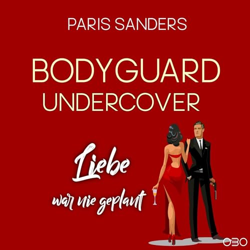 『Bodyguard Undercover: Liebe war nie geplant』のカバーアート