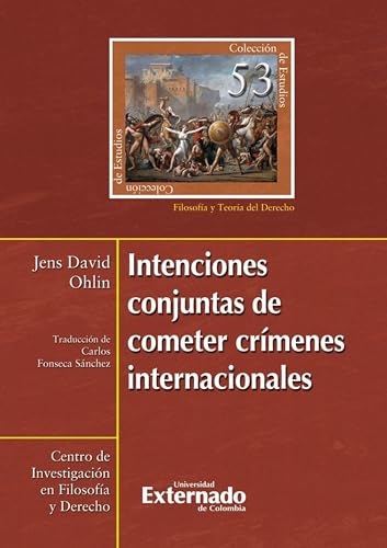 Intenciones conjuntas de cometer crímenes internacionales (Spanish Edition) - Ohlin, Jens David