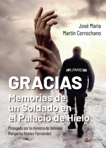 Gracias: Memorias de un soldado en el palacio de hielo (SIN COLECCION)