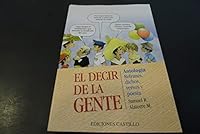 El decir de la gente: Antologia--refranes, dichos, versos y poesia 9687415991 Book Cover