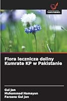 Flora lecznicza doliny Kumrate KP w Pakistanie (Polish Edition) 6208459338 Book Cover