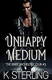 Unhappy Medium (The Bisbee Bachelors’ Club Book 3) (English Edition)