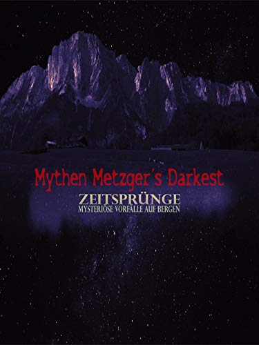 Mythen Metzgers Darkest Zeitsprünge