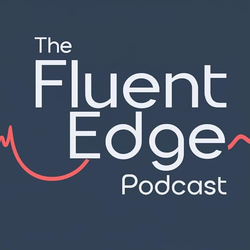 Time Is Not What You Think | The Fluent Edge Ep 11 cover art