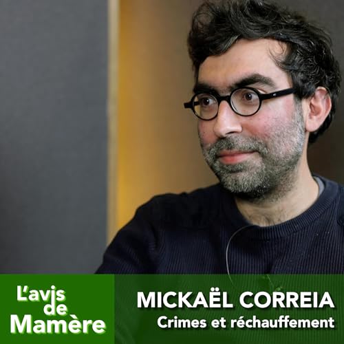 #15. Micka&euml;l Correia : crimes et r&eacute;chauffement. copertina