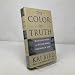 The Color of Truth: McGeorge Bundy and William Bundy:  Brothers in Arms