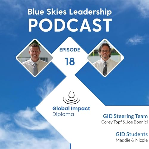 E18 - Beyond the Transcript - Global Impact Diploma: Designing Diplomas for Real-World Impact - Blue Skies Leadership