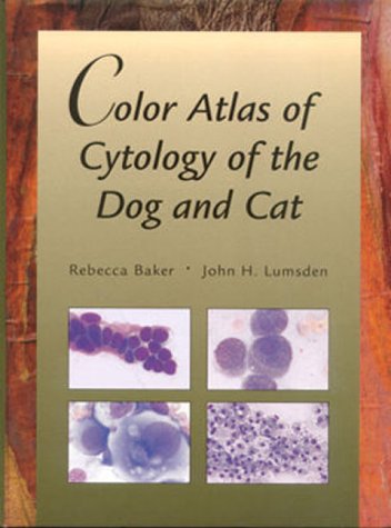 Amazon | Color Atlas of Cytology of the Dog and Cat | Baker DVM DVSc ...