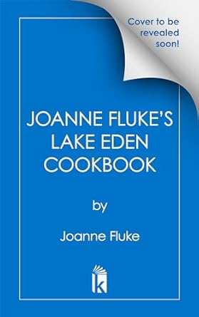 Joanne Fluke’s Lake Eden Cookbook: (Hannah Swensen) - Kindle edition by ...