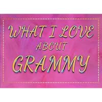What I Love About Grammy