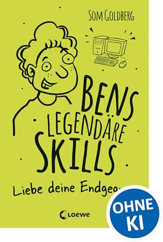 Bens legendäre Skills (Band 1) - Liebe deine Endgegner: Comic-Roman für Jungen und Mädchen ab 12 Jahre