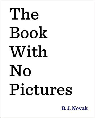 [By B. J. Novak] The Book with No Pictures [Hardcover] Best selling book for-|Children's School Issues|