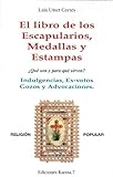  El libro de los escapularios, medallas y estampas