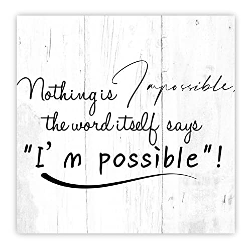 Panneau en bois Nothing is Impossible habiller mur vide déco authentique