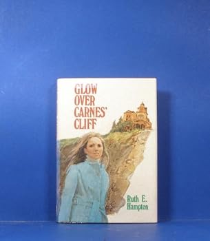 Hardcover Glow Over Carnes' Cliff Book