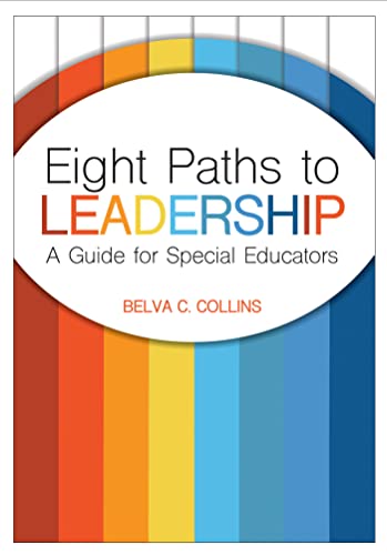 Eight Paths to Leadership: A Guide for Special Educators (English Edition)