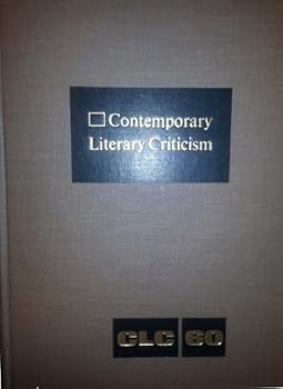 Hardcover Contemporary Literary Criticism: Criticism of the Works of Today's Novelists, Poets, Playwrights, Short Story Writers, Scriptwriters, and Other Creati Book
