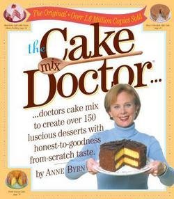 Anne Byrn: The Cake Mix Doctor... (Paperback); 1999 Edition
