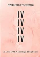 IV: In Love With A Brooklyn Thug 1728820006 Book Cover