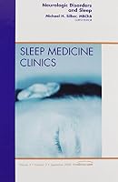 Neurologic Disorders and Sleep, an Issue of Sleep Medicine Clinics: Volume 3-3 1416063528 Book Cover