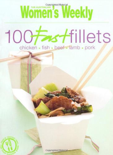 Acp Books 100 Fast Fillets (The Australian Women's Weekly Essentials)
