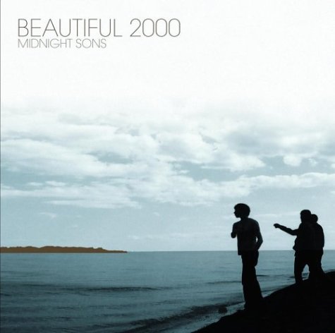 BEAUTIFUL 2000 - MIDNIGHT SONS [Audio CD] BEAUTIFUL 2000