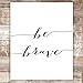Be Kind Be Brave Be You Art Prints (Set of 3) - Unframed - 8x10 | Inspirational Wall Art | Office Wall Decor | Motivational Wall Decor | Perfect for Home, Office, or Classroom Decor | Office Wall Art