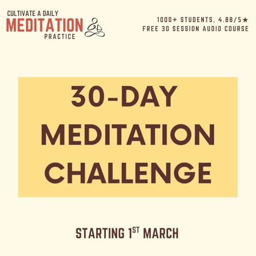 Join the 30-Day Meditation Challenge - Starting 1st March! | Ep 277