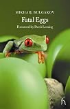 The Fatal Eggs (Hesperus Classics) - Michail Bulgakow 