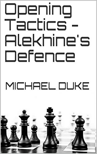 Image of Opening Tactics - Alekhine's Defence