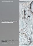  The Muses and Their Afterlife in Post-classical Europe: Volume 26 (Warburg Institute Colloquia, 26, Band 26)