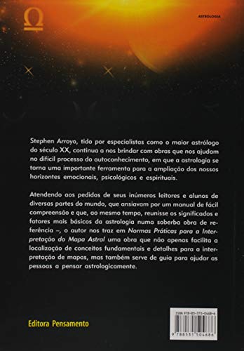 Normas Práticas Para a Interpretação do Mapa Astral: uma Obra de Referência Para Pensar Astrologicam