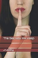 The Secrets We Keep 1096892960 Book Cover