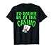 I d Rather Be At The Casino T-shirt Divertente Casino Gambler GRN Maglietta