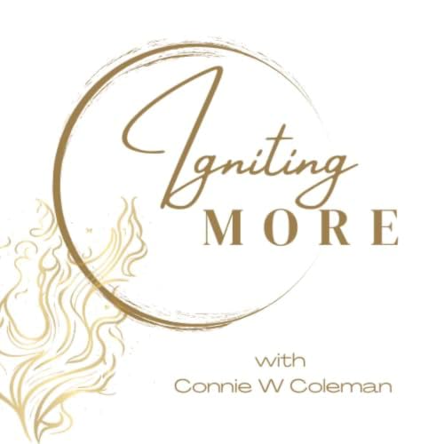 Igniting More with Connie Coleman Titelbild