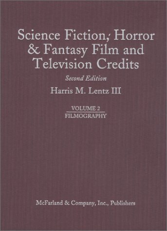 Science Fiction, Horror and Fantasy Film and Television Credits: Filmography